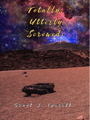 cover image of Totally, Utterly Screwed